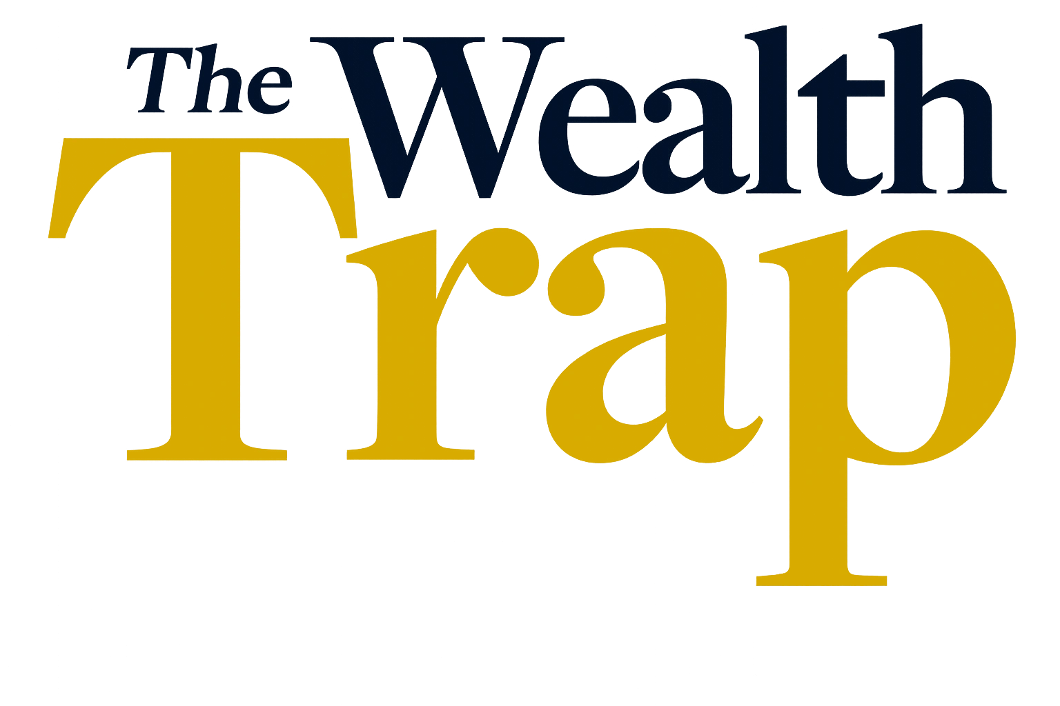 The Wealth Trap
